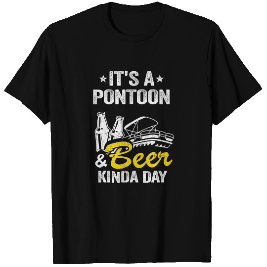 Its A Pontoon Beer Kinda Day Drinking Pontoon Captain 2 T-Shirts
