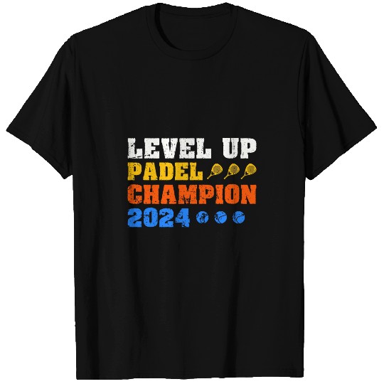 Level Up Padel Champion 2024 Racket Ball Padel Tennis Player T-Shirts