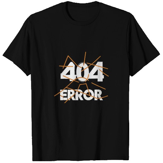 Programmer Error 404 Computer 404 Day Science 8 T-Shirts