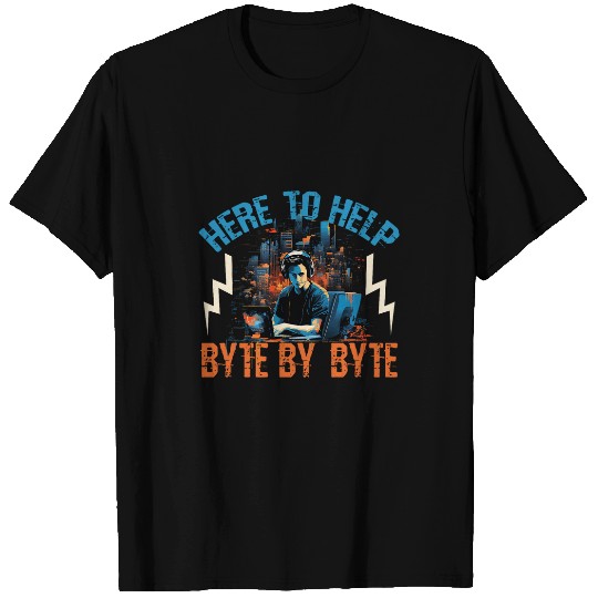 Programmer IT Here To Help Byte By Byte Tech Support T-Shirts