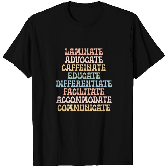 SPED Teacher Essentials Laminate Advocate Educate T-Shirts
