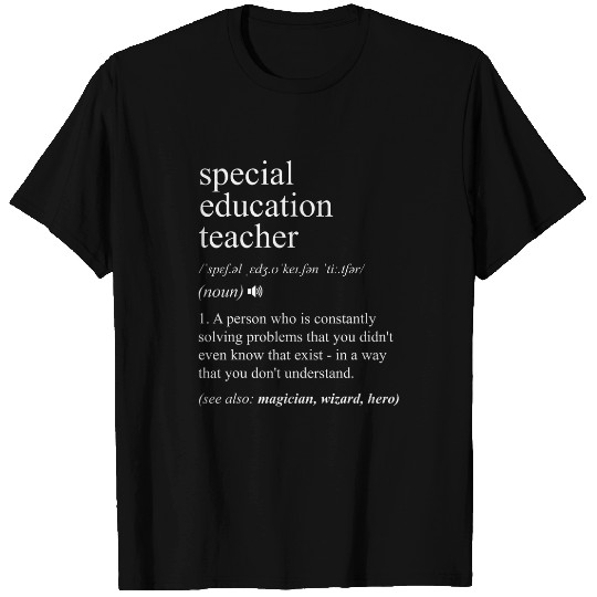 Special Education Teacher Funny Dictionary Definition T-Shirts