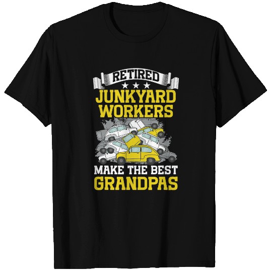 Scrapyard Retired the bests grandpas Junkyard Worker T-Shirts