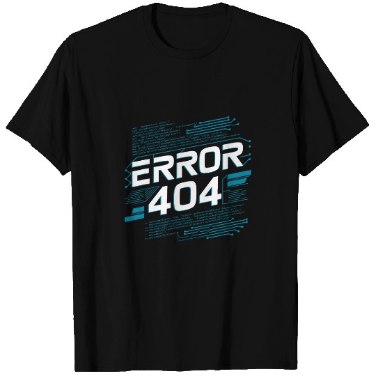 Programmer Error 404 Computer 404 Day Science 2 T-Shirts