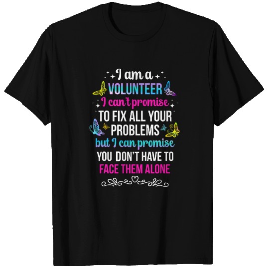 I Am A Volunteer Volunteering Voluntary Worker T-Shirts