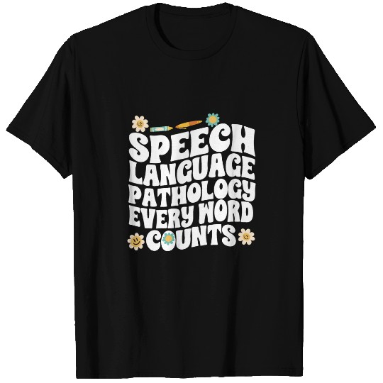 Speech Language Pathology Every Words Counts Speech Therapy T-Shirts