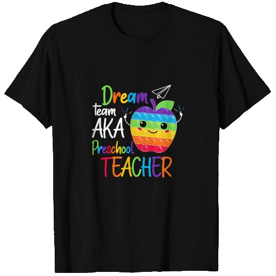 Prek Teachers Dream Team Aka Prek Teacher Back To School T-Shirts