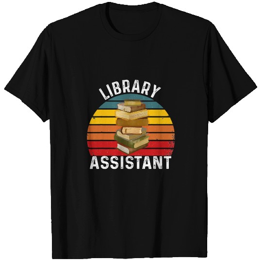 Library Assistant Book Readers Literature Library for mom T-Shirts