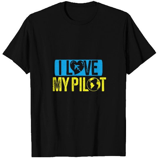 I Love My Pilot Aviation Flight Aviator Student Pilots T-Shirts
