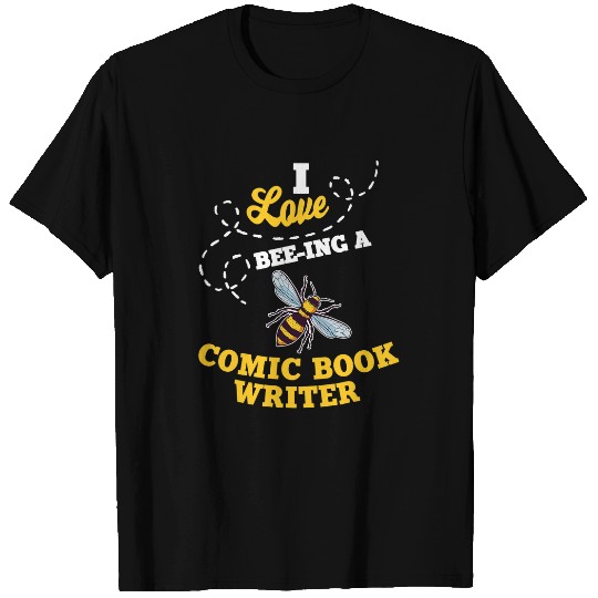 I Love BeeIng A Comic Book Writer Honey Bee Job Profession T-Shirts