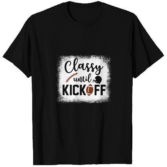 Classy Until Kick Off Funny Football Bleached Rugby Ball T-Shirts