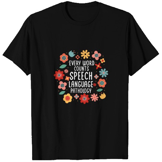 Speech Therapy Speech Language Pathology Speech Pathology 2 T-Shirts