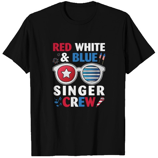 Fireworks Happy 4TH of July Red White And Blue Singer Crew T-Shirts