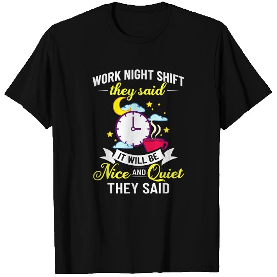 Shift Work Night Job Worker Midnight Funny Coffee 4 T-Shirts