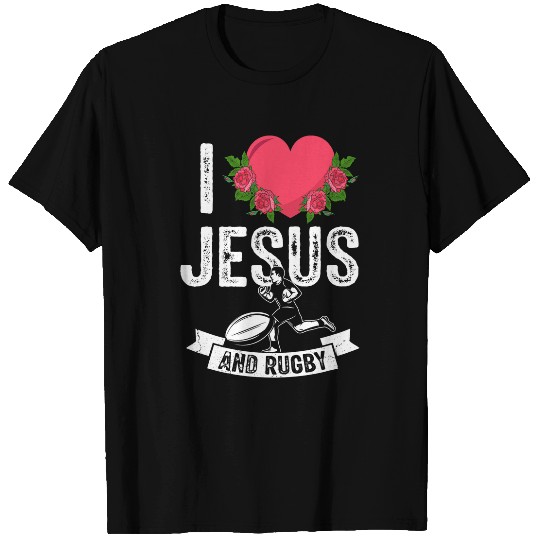 I love Jesus and Rugby Player Fan Christian God Themed T-Shirts
