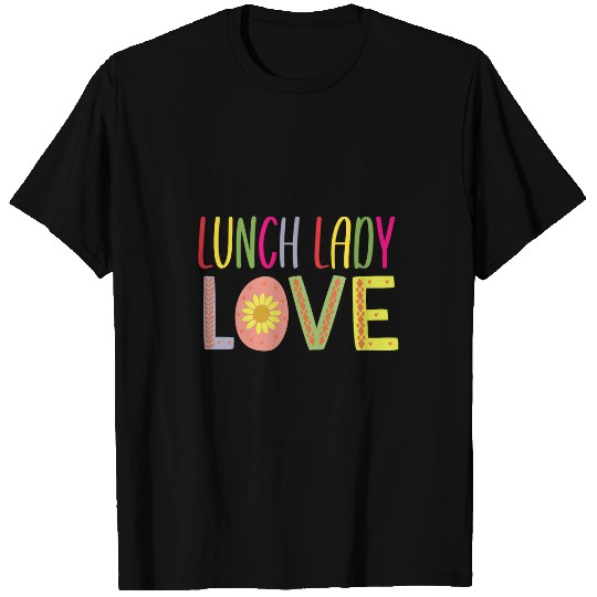 School Lunch Lady Cute Love Cafeteria Worker Novelty Design T-Shirts