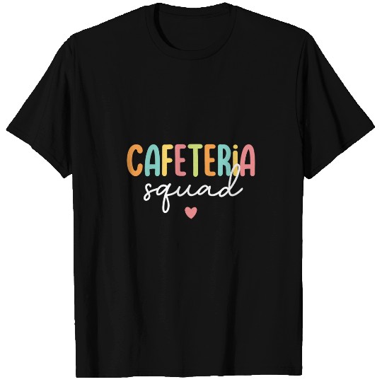 Cafeteria Squad Lunch Ladies Rock Lunchroom Worker Women Men T-Shirts