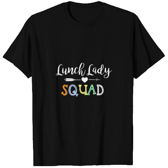 Lunch Lady Squad Teacher Appreciation Back To School Gifts T-Shirts