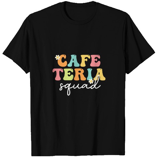 Cafeteria Squad Groovy Lunch Ladies Rock Lunchroom Worker T-Shirts