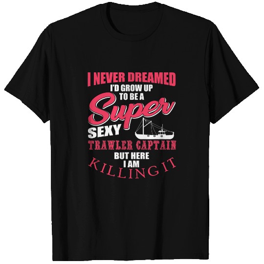 Funny Fishing Trawler Captain Quote Fishermen Boat T-Shirts