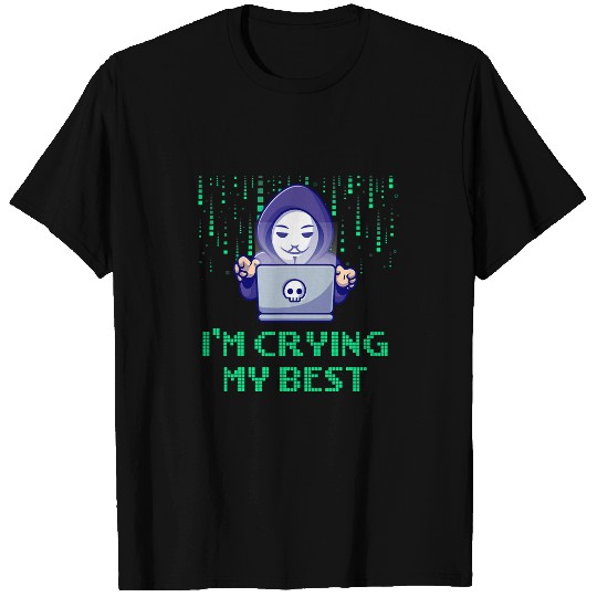 Im Crying My Inspirational Computer Programming T-Shirts