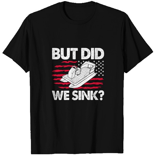 Fourth Of July Did We Sink Men Pontoon Boat Captain T-Shirts