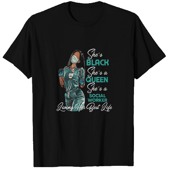 Shes Black Shes a Queen Shes Social Worker T-Shirts