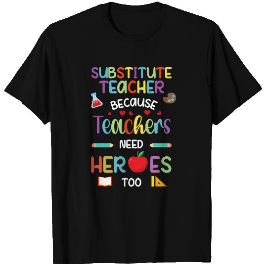 Substitute Teacher Appreciation Sub Teacher T-Shirts