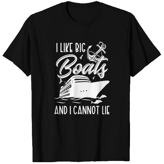 Funny I Like Bog Boats And I Cannot Lie Cruise Ship T-Shirts