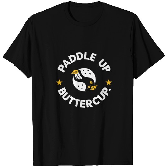 Cool Paddle Up Buttercup For Pickleball Lover Enthusiasts T-Shirts