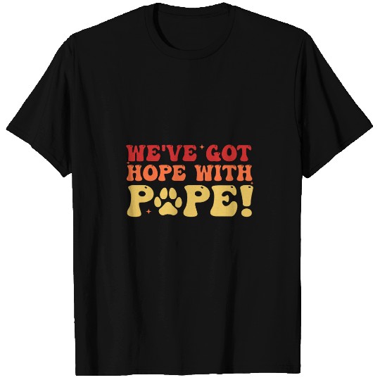 Weve Got Hope With The Pope Kentucky Funny Paw Print T-Shirts