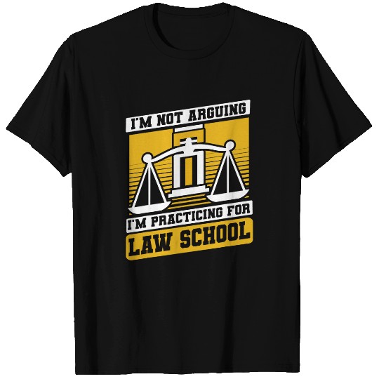 Im Practicing For Law School Legal Studies Law Student T-Shirts
