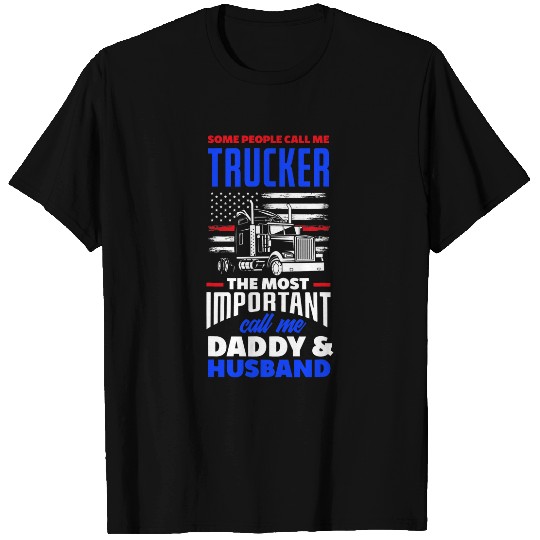 Mens Some People Call Me Trucker Truck Driver Dad Husband Trucker T-Shirts