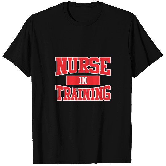 nurses In Training Nursing Student Future nurses School T-Shirts