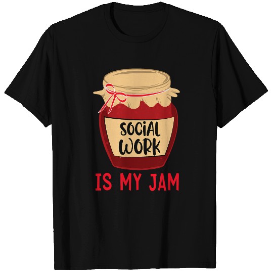 Social Work Is My Jam Funny Social Worker T-Shirts