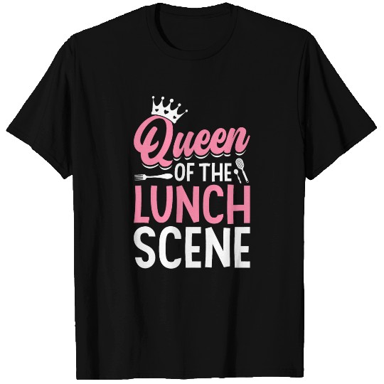 Cafeteria Worker Queen Queen Of The Lunch Scene T-Shirts
