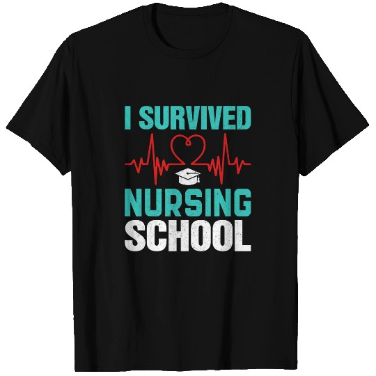 I Survived Nursing School Funny nurses Student RN T-Shirts