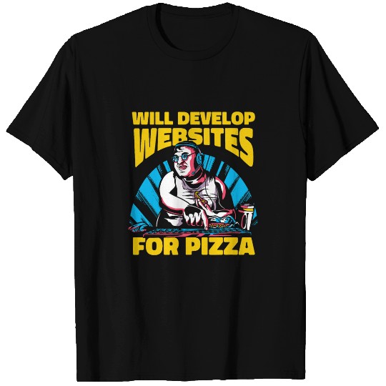 Web Developer Pizza Computer Coder Programmer Web Dev T-Shirts