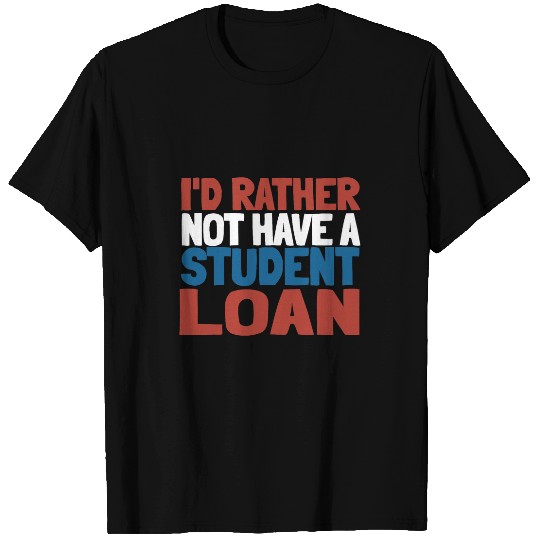 Funny Debt Education Student Loan T-Shirts