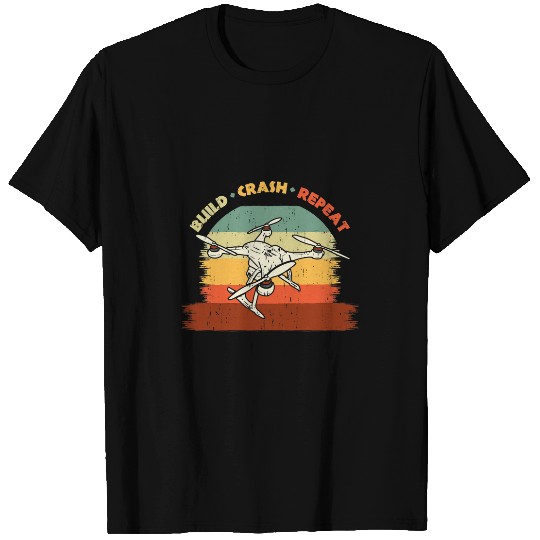 Funny Drone RC Pilot Build Crash Repeat vintages Retro T-Shirts