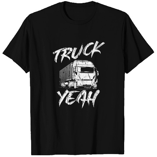 Mens Truck Yeah Truck driver trucker saying trucker T-Shirts
