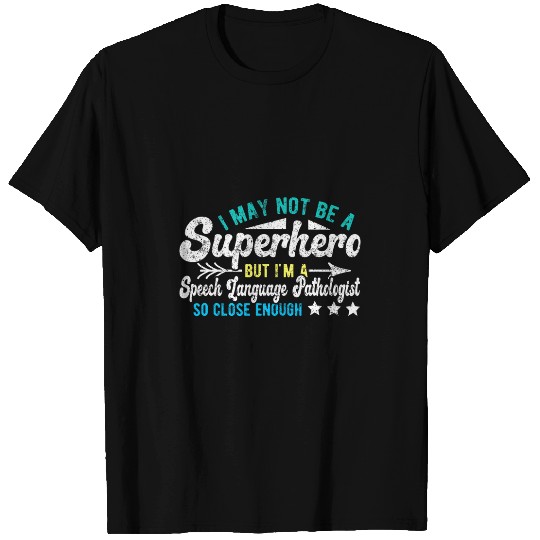 Superhero Speech Language Pathologist SLP T-Shirts