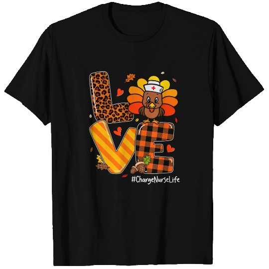 Love nurses Life Fall Charge nurses Turkey Thanksgiving Day T-Shirts