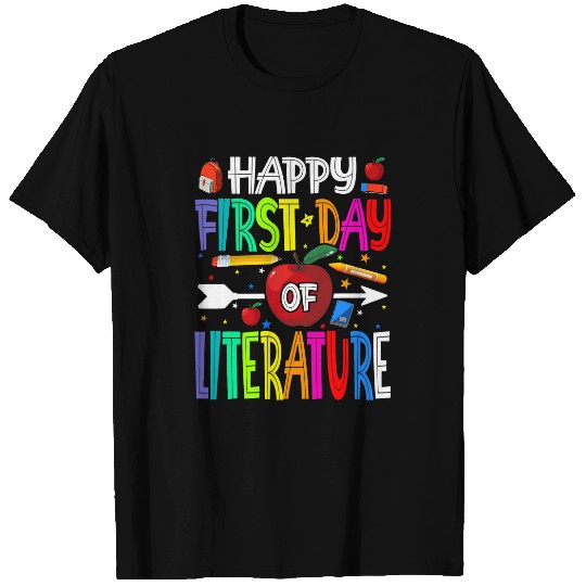 Happy First Day Of Literature Teacher Students T-Shirts