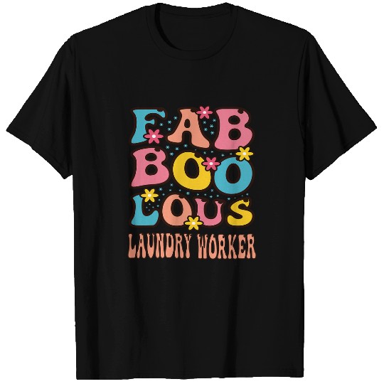 Faboolous Laundry Worker Groovy Funny Women Halloween Party T-Shirts