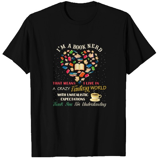Im a Book Nerd Book Lover Literature Funny Reading Bookworm T-Shirts