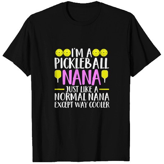 Funny Nana Pickleball Trendy Cool Grandma T-Shirts