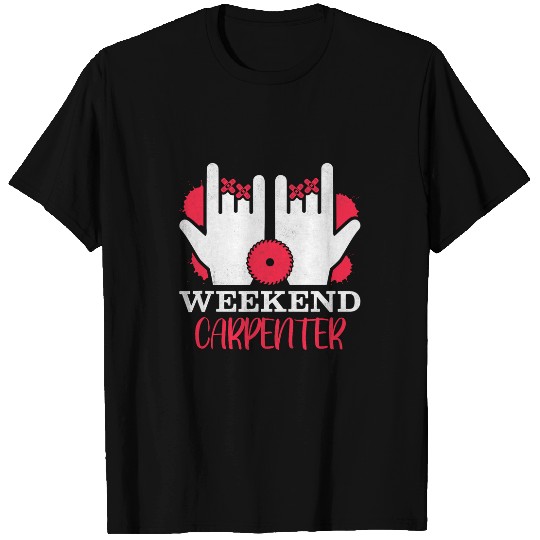Weekend Carpenter T-Shirts