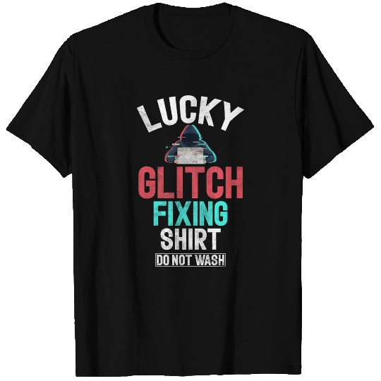 Lucky Glitch Fixing Programmer T-Shirts