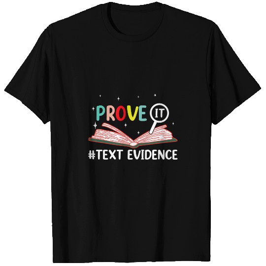 Prove It Text Evidence Reading Teacher 5 T-Shirts